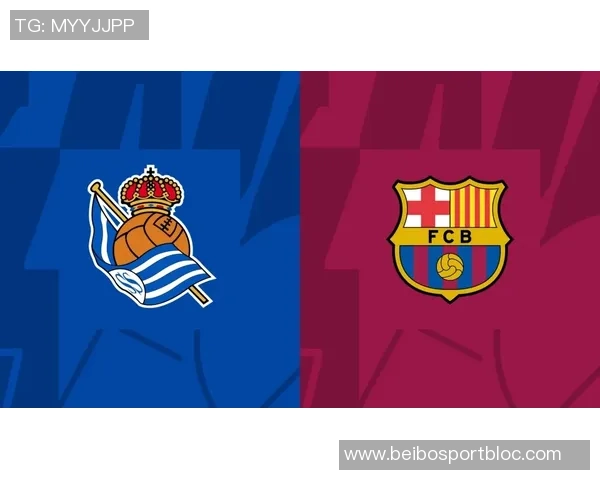 巴萨与毕巴首发阵容预测莱万与亚马尔领衔锋线霍安加西亚出战